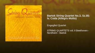 Bartok String Quartet No.3, Sz.85: Iv. Coda (Allegro Molto)