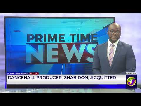 Dancehall Producer, Shab Don, Acquitted | TVJ News