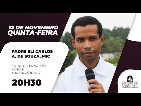 19º Congresso Nacional da Divina Misericórdia | Padre Eli Carlos, MIC | 12/11/2020