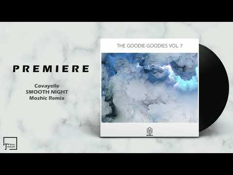 PREMIERE: Covayelle - Smooth Night (Moshic Remix) [SONGSPIRE RECORDS]