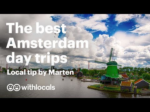 ⛵🚘 Local tip: What are the best DAY TRIPS from Amsterdam? 🚌 🚆