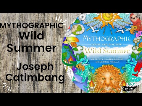 MYTHOGRAPHIC Wild Summer - - Joseph Catimbang // Adult Colouring Book Flip Through