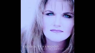 Trisha Yearwood - Till I Get It Right (Reversed)
