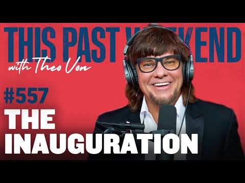 The Inauguration | This Past Weekend w/ Theo Von #557 video thumbnail