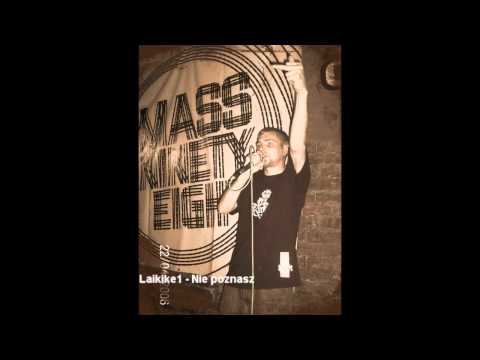 Laikike1 - Nie poznasz