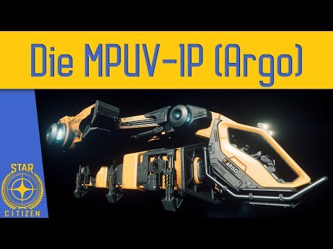 Star Citizen - Die MPUV-1P (Argo)