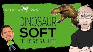 Creation Today Claims - Dinosaur Soft Tissue