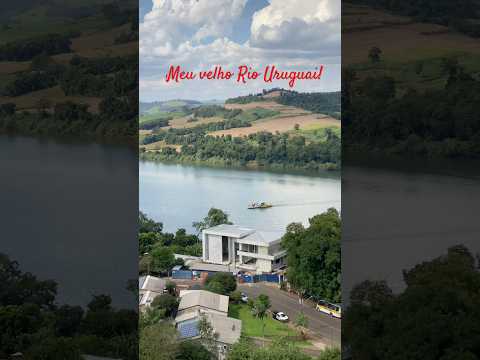 Rio de Três Pátrias, o velho Rio Uruguai! #usa #brasil #riouruguai #mondaí #santacatarina