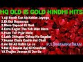 HQ OLD IS GOLD 1960 TO 1969 Part1 HINDHI HITS