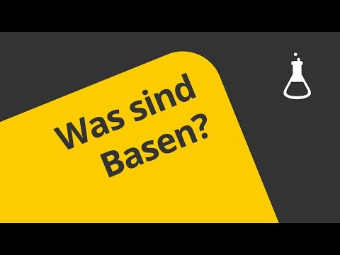 Einführung in die Basen: Basen (2) - Was sind Basen? | Chemie | Allgemeine und anorganische Chemie