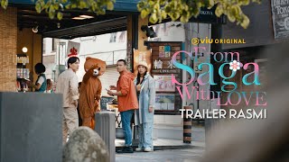 [TRAILER RASMI] FROM SAGA WITH LOVE - 21 September 2023 | Viu Original