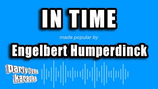 Engelbert Humperdinck - In Time (Karaoke Version)
