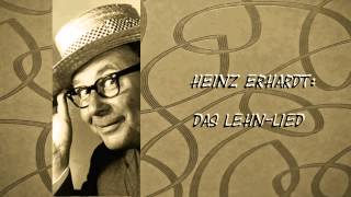 Heinz Erhardt - Das Lehn-Lied