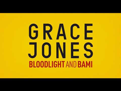 Grace Jones: Bloodlight and Bami
