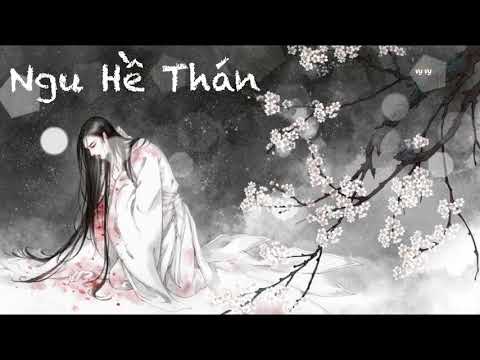 {PHIÊN ÂM THUẦN VIỆT} NGU HỀ THÁN/虞兮叹 - Văn Nhân Thính Thư/闻人听書