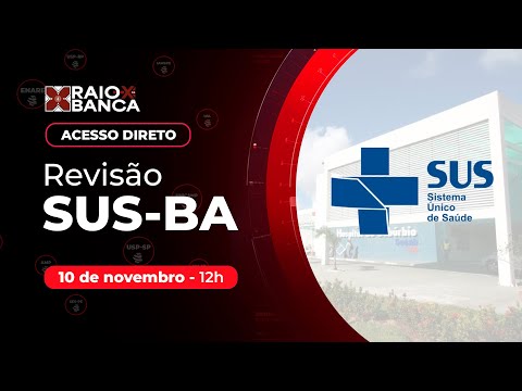 RAIO X - R1 SUS-BA 2025 Acesso Direto - Com você até a sua aprovação!