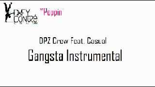 DPZ Crew Feat. Casual - Gangsta Instrumental