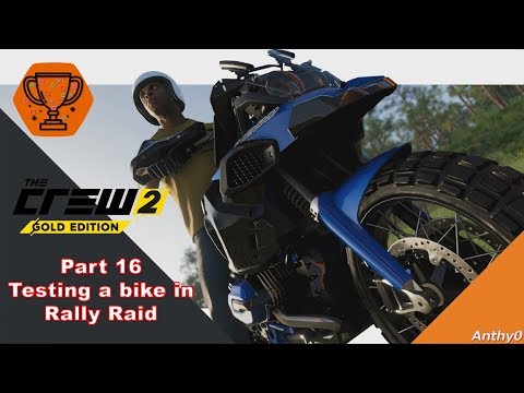 The Crew 2 - Part 16 - Testing bike in Rally Raid