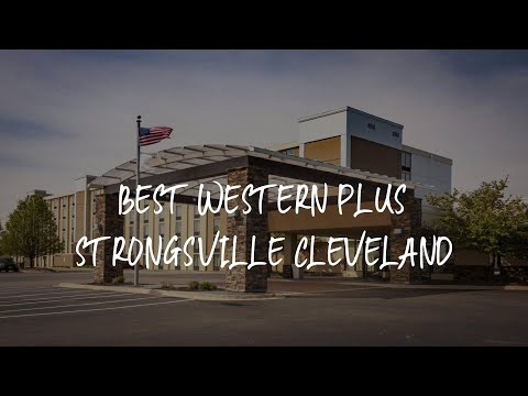 Best Western Plus Strongsville Cleveland Review - Strongsville , United States of America