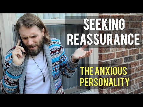 Reassurance Seeking | The Anxious Personality