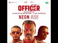 Neon Ride (From "Officer On Duty") • Baby Jean, Zeba Tommy, Ramya RamC, Jakes Bejoy • Instrumental