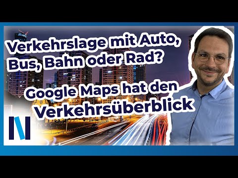 Google Maps: Die Verkehrsfunktionen sinnvoll nutzen und Zeit auf den Straßen sparen