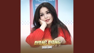 Download lagu Ayang Ayang mp3 Download lagu Ayang Ayang mp3