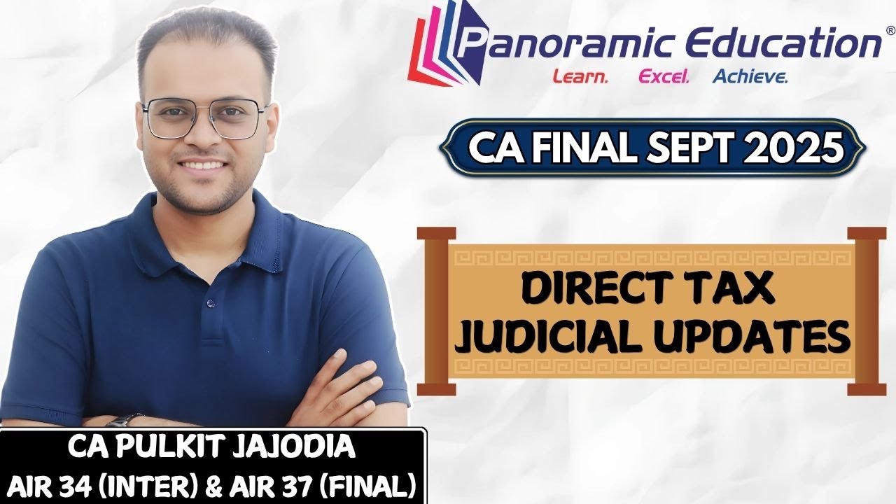 CA Final | Direct Tax (DT) Judicial Updates | CA Pulkit Jajodia