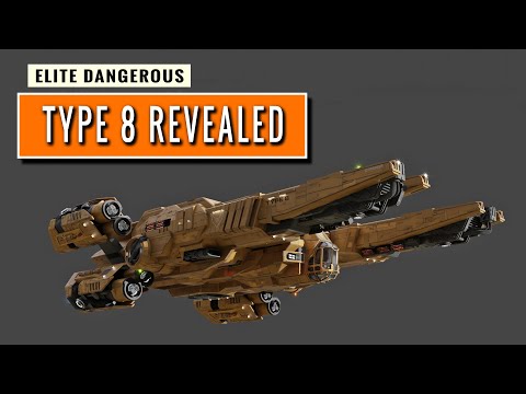 Elite Dangerous TYPE 8 REVEAL - New Ship First Details