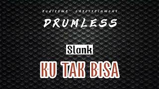 Download lagu Slank - Ku Tak Bisa | Drumless - No Drum mp3 Download lagu Slank - Ku Tak Bisa | Drumless - No Drum mp3