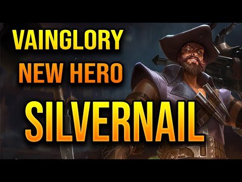 NEW VAINGLORY HERO - Silvernail | Vainglory Silvernail Guide + Gameplay