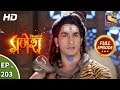 Vighnaharta Ganesh - Ep 203 - Full Episode - 1st June, 2018