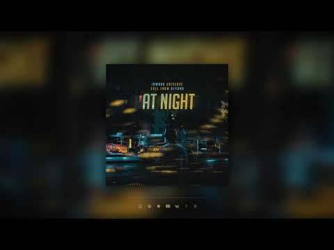 Inward Universe feat. Call From Beyond — At Night