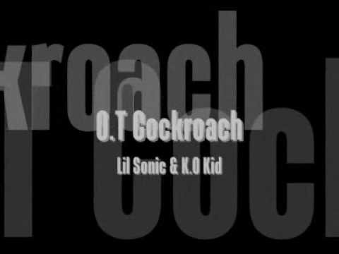 Lil Sonic & K.O Kid - O T Cockroach