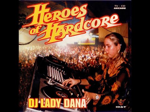 Heroes Of Hardcore - DJ Lady Dana