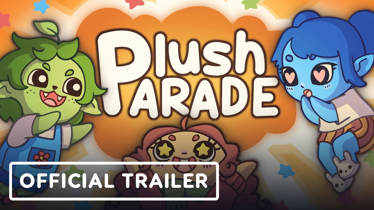 Plush Parade - Official Announcement Trailer