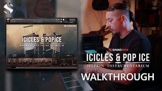 Video thumbnail for Walkthrough Hopkin Instrumentarium: Icicles & Pop Ice by Soundiron