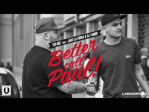 Ted Bee feat Jake La Furia & Dj Yaner - Better Call Paul [Prod. by Andrea Rock] - (Official video)