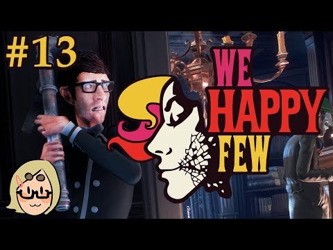 We Happy Few (Ep. 13 – The English Vice)