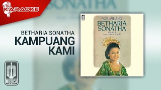 Download lagu Betharia Sonatha - Kampuang Kami ( Karaoke Video) mp3
