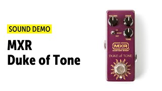 Video thumbnail for MXR Duke of Tone - Sound Demo (no talking) by Guitar Bonedo