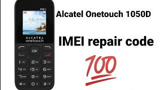 Alcatel Onetouch IMEI repair code. Alcatel Onetouch 1050D