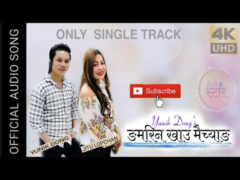 Tamang Super Song Ngamrin Khau Maichyang || Only Single Track By Yunik Dong || Jitu lopchan || 2020