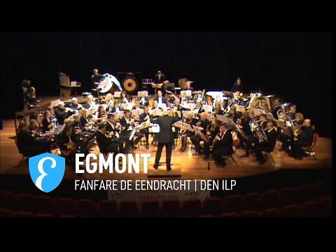 Egmont door Fanfare De Eendracht Den Ilp