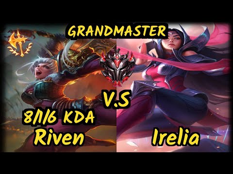 UOL Scarface (RIVEN) vs IRELIA - 8/1/6 KDA TOP GAMEPLAY - EUW Ranked GRANDMASTER