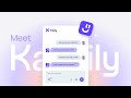 Meet Kaily | The AI teammate that gets EVERYTHING done