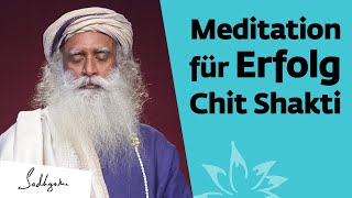 Meditation für Erfolg  Chit Shakti
