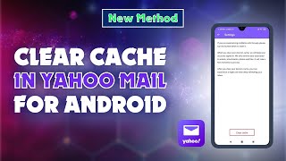 How To Clear Cache In Yahoo Mail For Android 2024 | Skill Wave