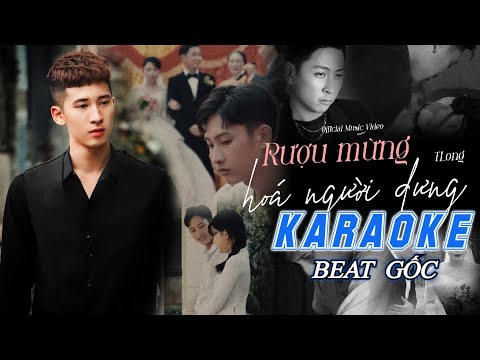 [Karaoke] Rượu Mừng Hóa Người Dưng -TLong | Beat Chuẩn Cover Trend Tiktok 2023