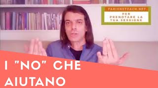 I "NO" che aiutano | fabionetzach.net